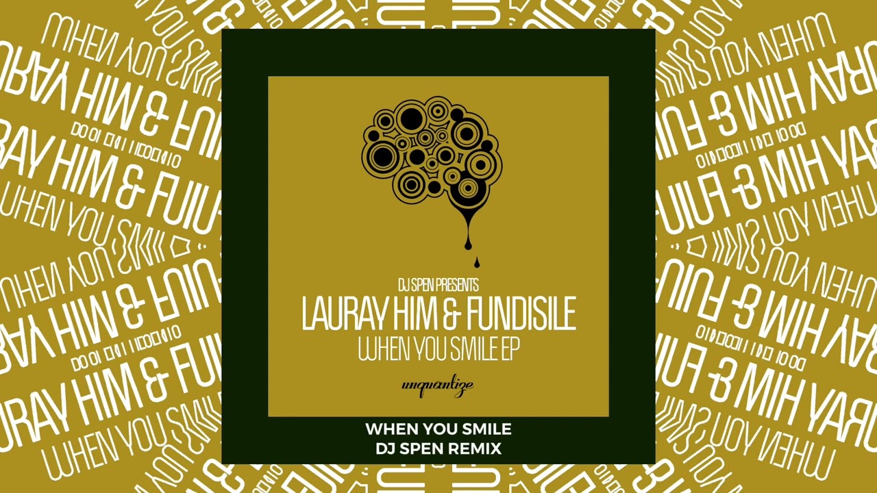 When You Smile (DJ Spen Remix) Lauray Him, Fundilise