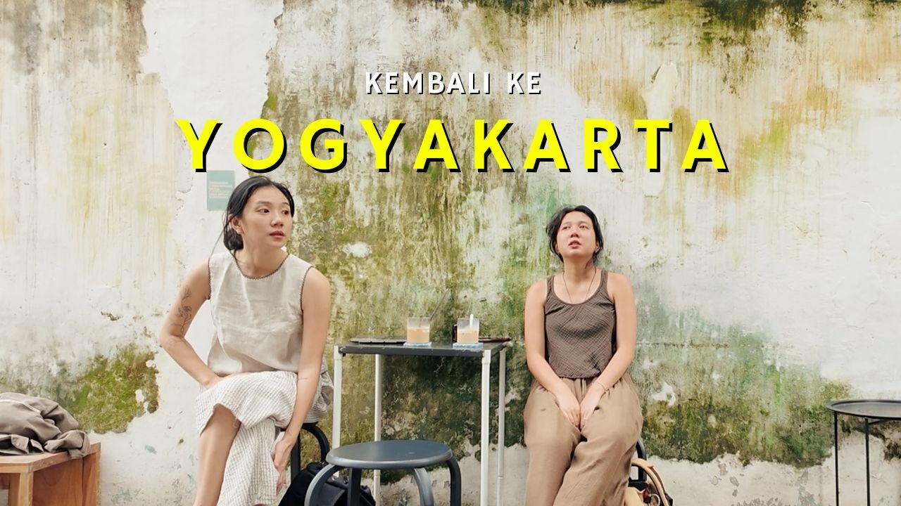 Jalan-Jalan di Jogja | Kota yang Selalu Mengajak Kembali