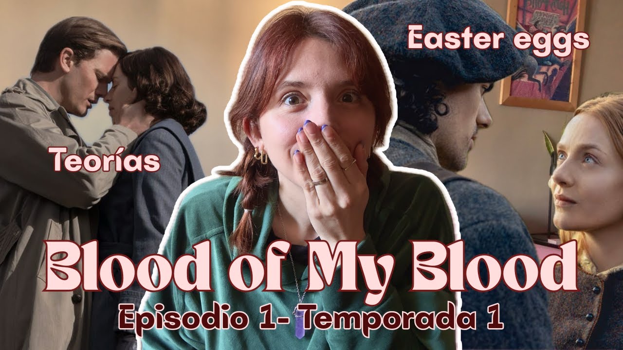 Todo lo que no viste en BLOOD OF MY BLOOD 01X01- Reseña + Análisis