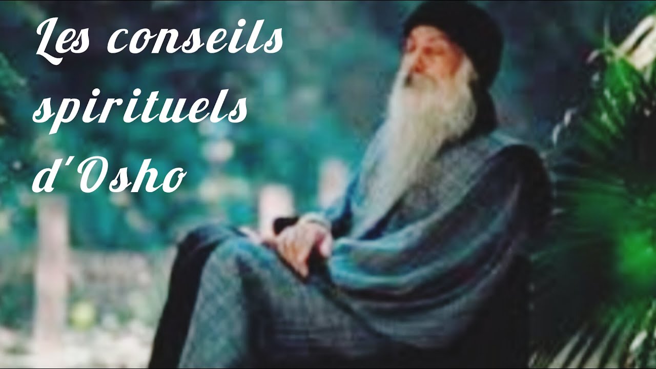 Les conseils d'Osho: ma&icirc;tre spirituel