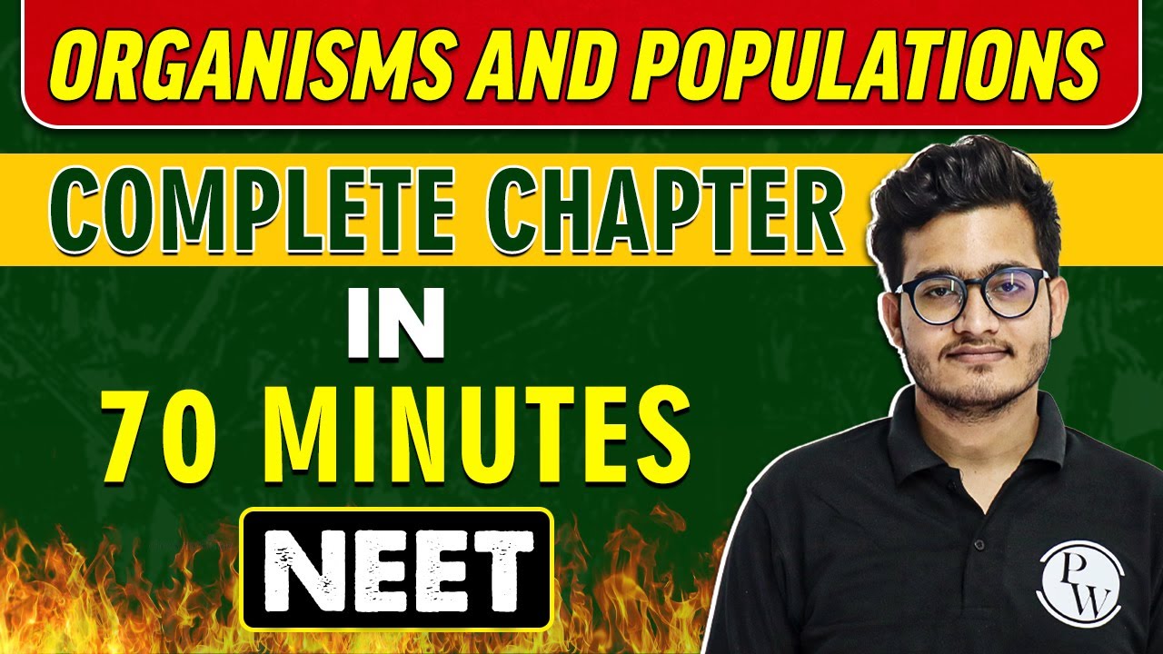 ORGANISMS AND POPULATIONS in 70 minutes || Complete Chapter for NEET