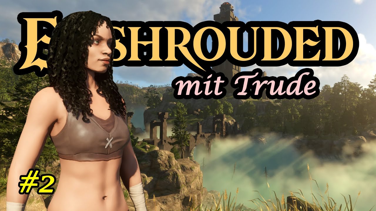 ENSHROUDED mit Trude #2 - Wenn die Warte wartet - Letsplay deutsch / GER