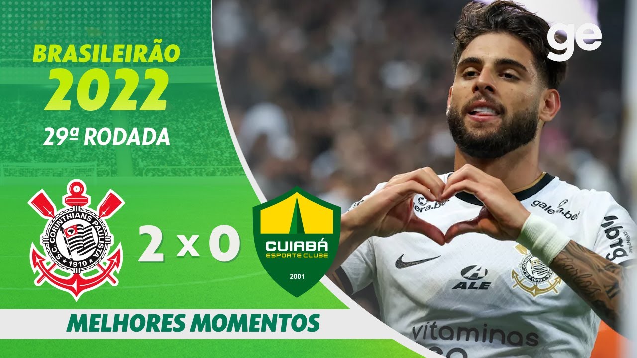 CORINTHIANS 2 X 0 CUIABÁ | MELHORES MOMENTOS | 29ª RODADA BRASILEIRÃO 2022 | ge.globo
