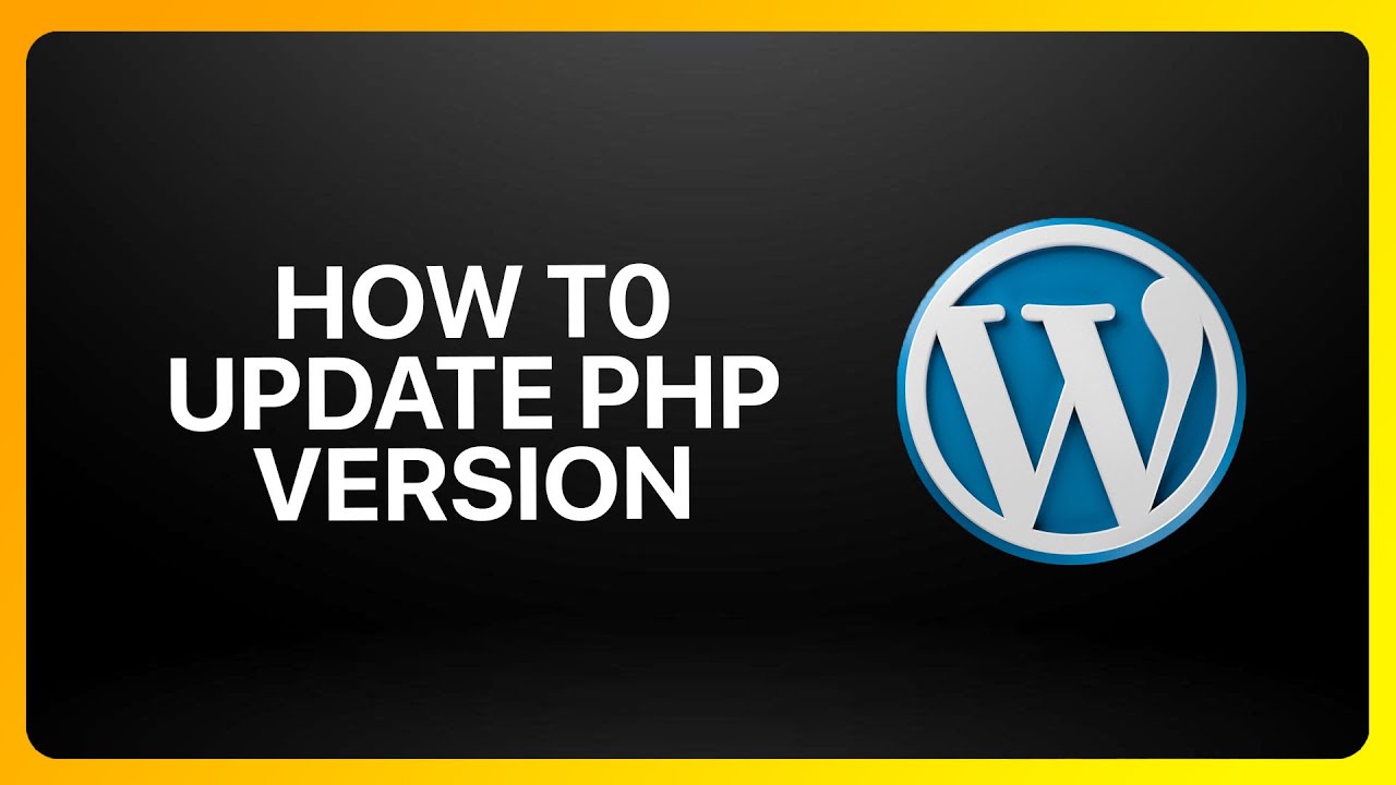How to Update PHP Version In WordPress Tutorial