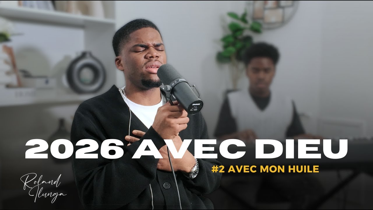 Roland Ilunga | 2026 AVEC DIEU : Moments d'adoration (Ép. 2)