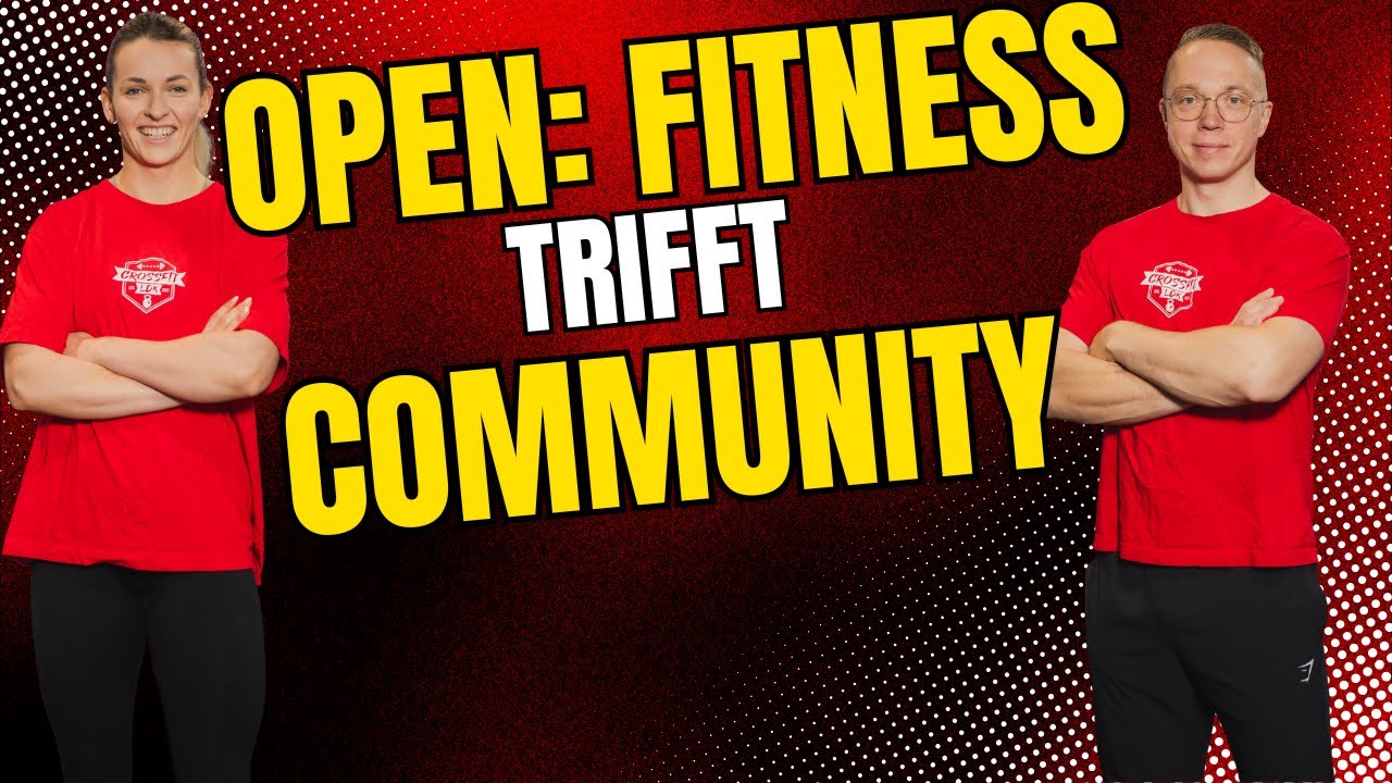 Ep. 005 - Open: Fitness trifft Community