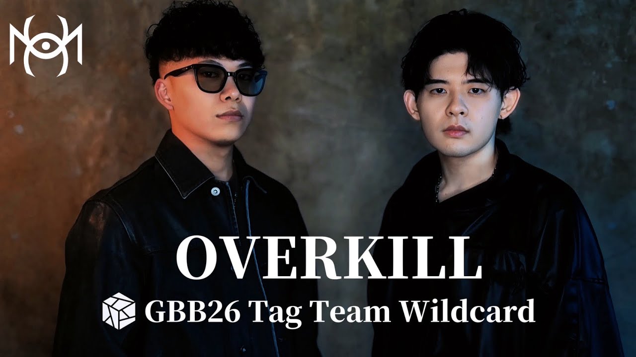 UMA │ OVERKILL │ GBB26: World League Tag Team Wildcard