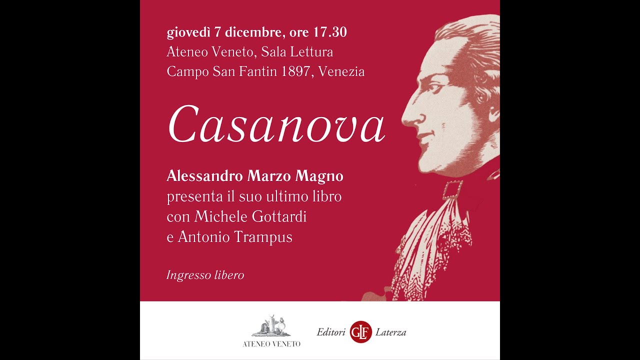 Alessandro Marzo Magno racconta la vita di Giacomo Casanova