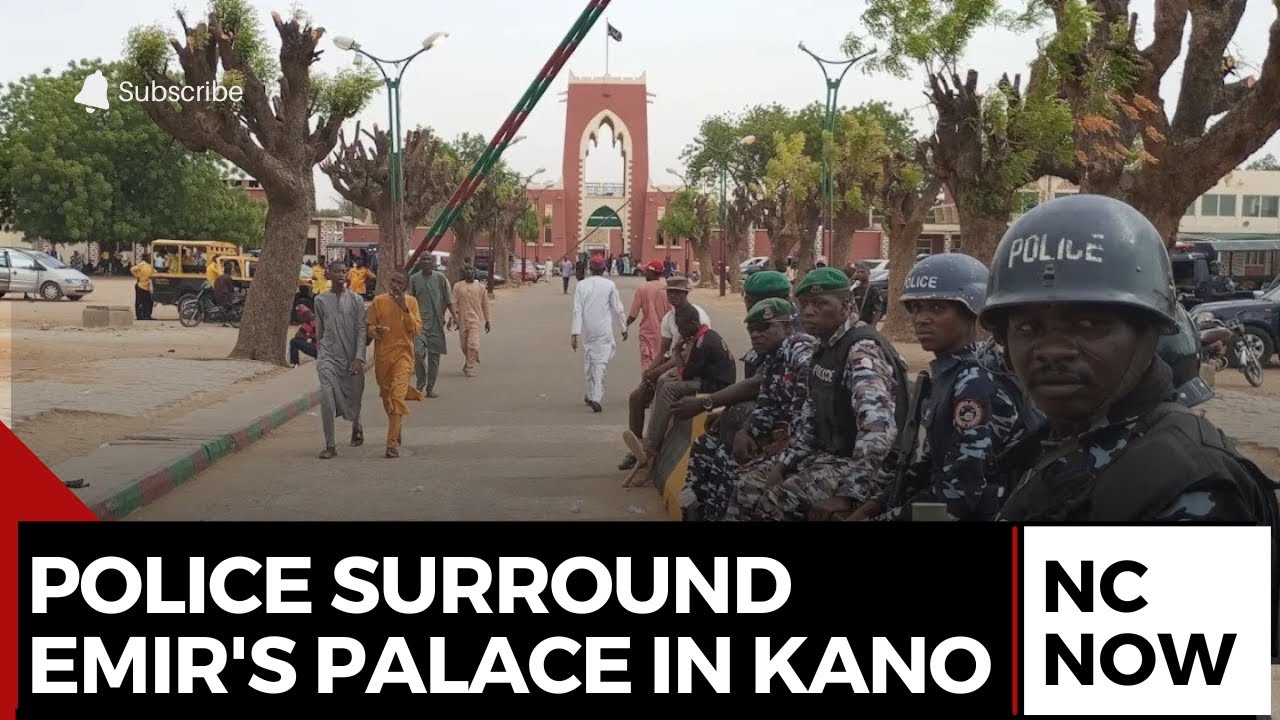 Tension in Kano as Police Surround Emir's Palace