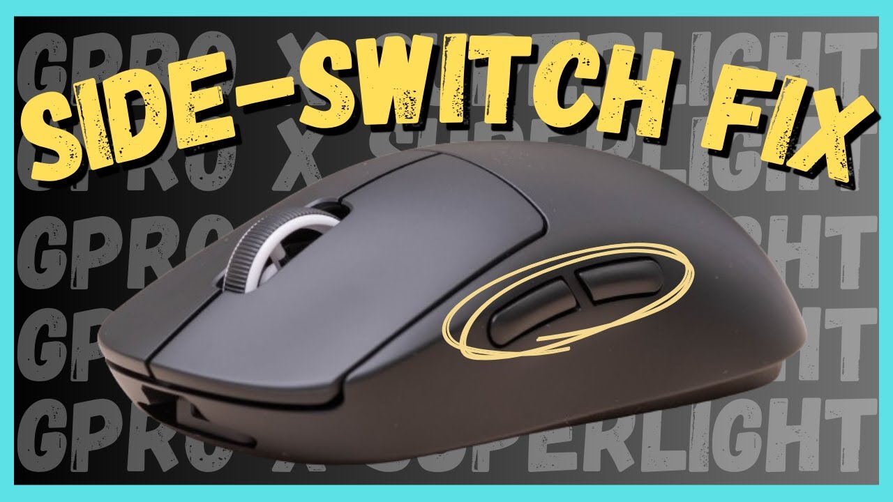 Logitech G Pro X Superlight Side Switch issue FIX.
