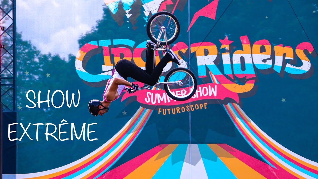 SHOW CIRCUS RIDERS au FUTUROSCOPE : behind the scene