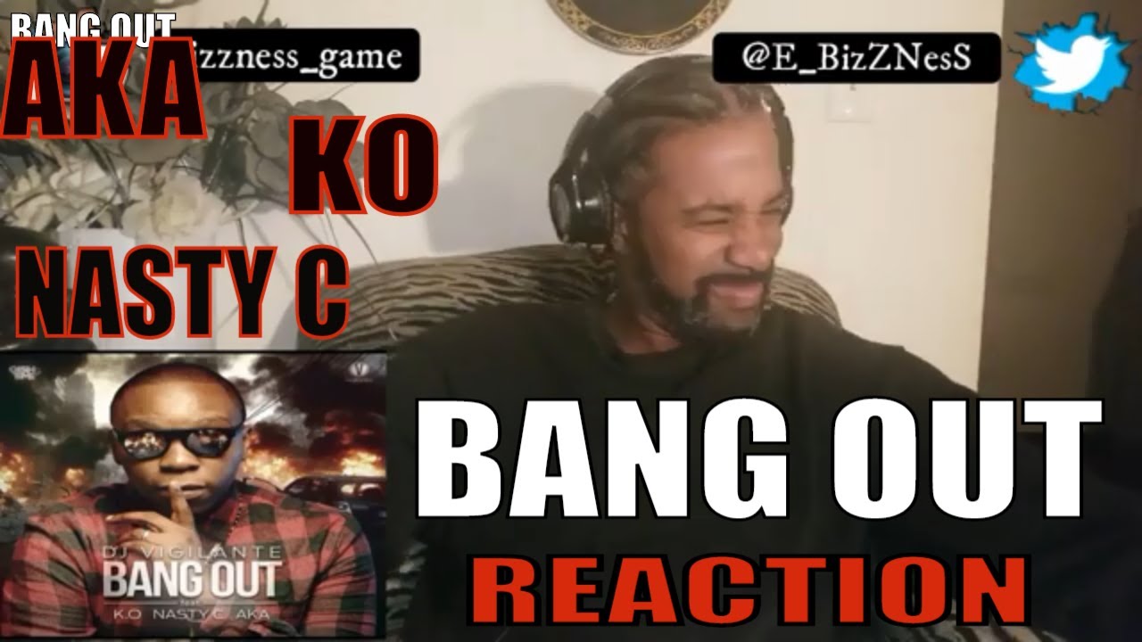 DJ VIGLANTE AKA NASTY C KO BANG OUT REACTION