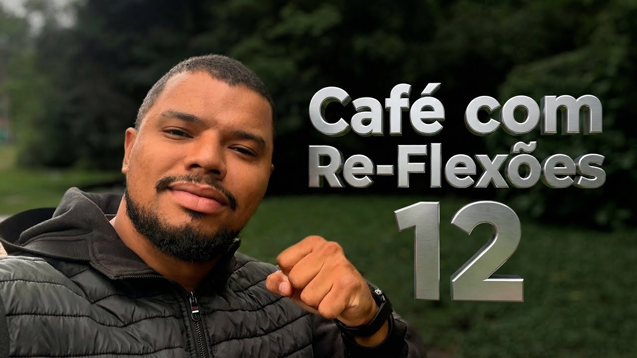 Dia 12 Café com Re-Flexões