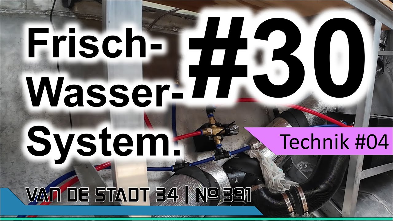 Kapitel 30 - #Frischwassersystem - neue Tanks,  #Heißluftboiler und Pneumatische Rohrverbinder