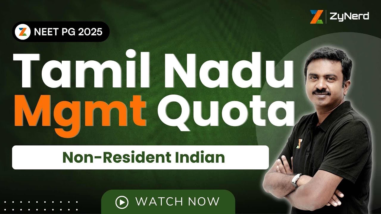 Tamil Nadu State Counselling Management Quota | NRI Quota | NEET PG &ndash; 2025