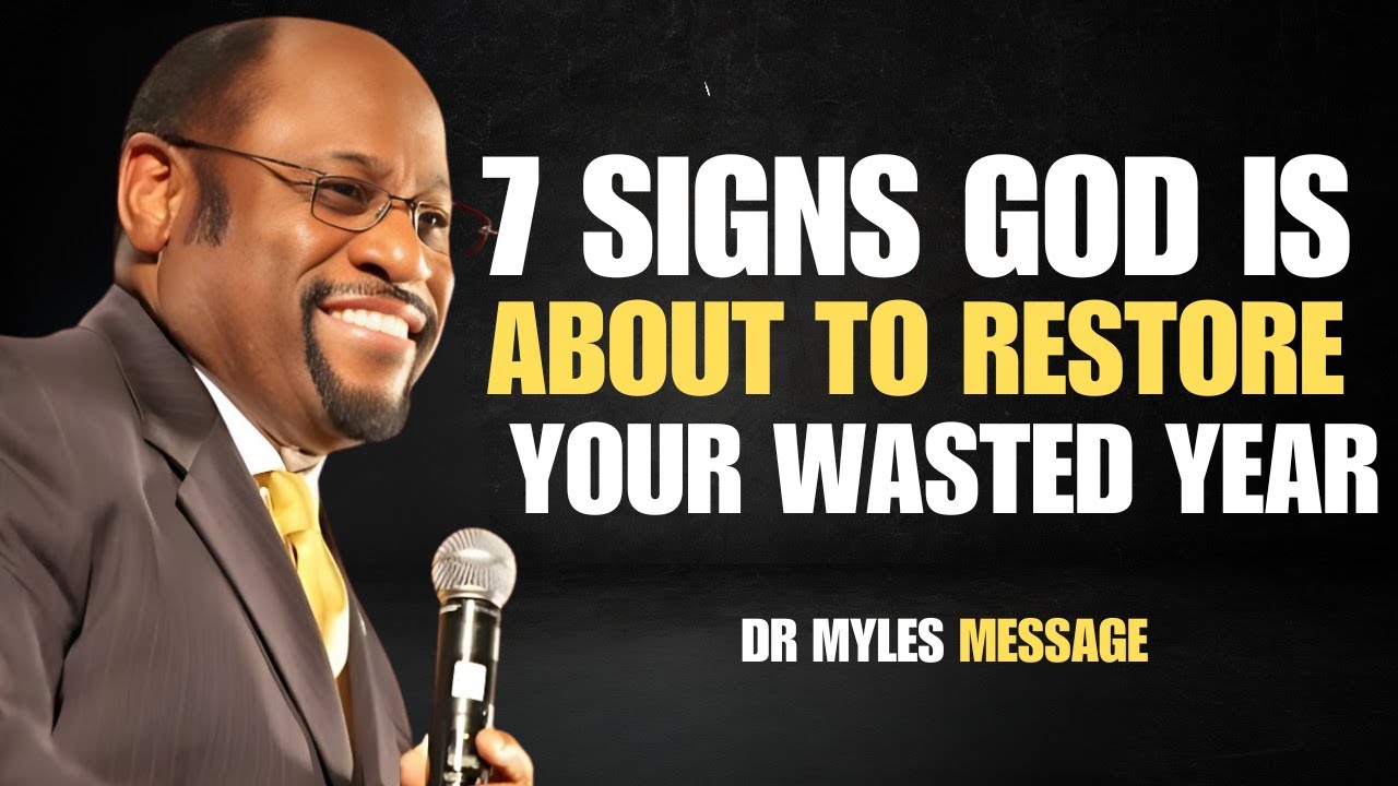 TIRED OF WAITING FOR GOD'S RESTORATION? 7 CLEAR SIGNS YOUR BREAKTHROUGH IS NEAR| DR MYLES MOTIVATION