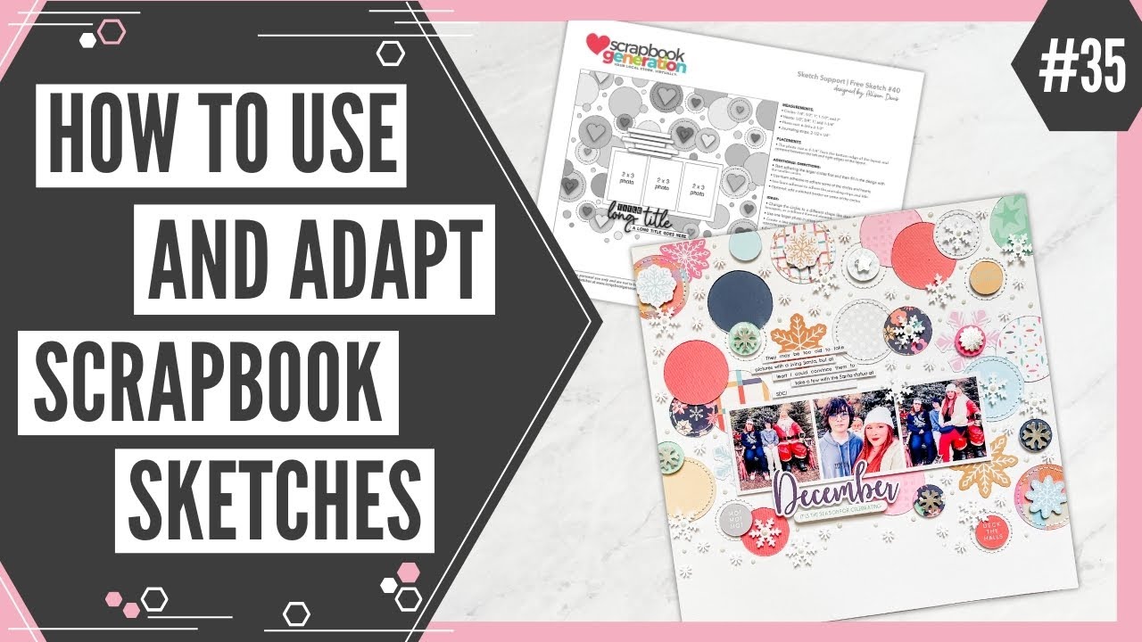 Scrapbooking Sketch Support #35 | Learn How to Use and Adapt Scrapbook Sketches | How to Scrapbook
