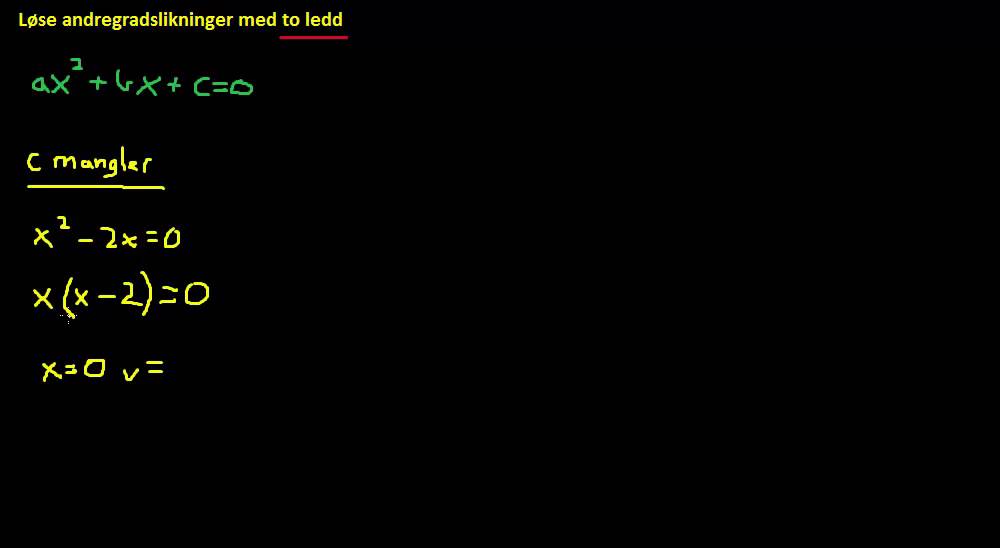 L&oslash;se andregradslikninger med to ledd