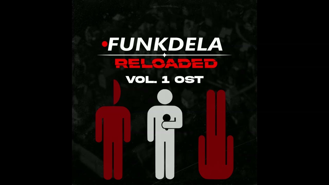 「 FUNKDELA: RELOADED OST 」»  GIFT v1 [AUDIO ONLY]