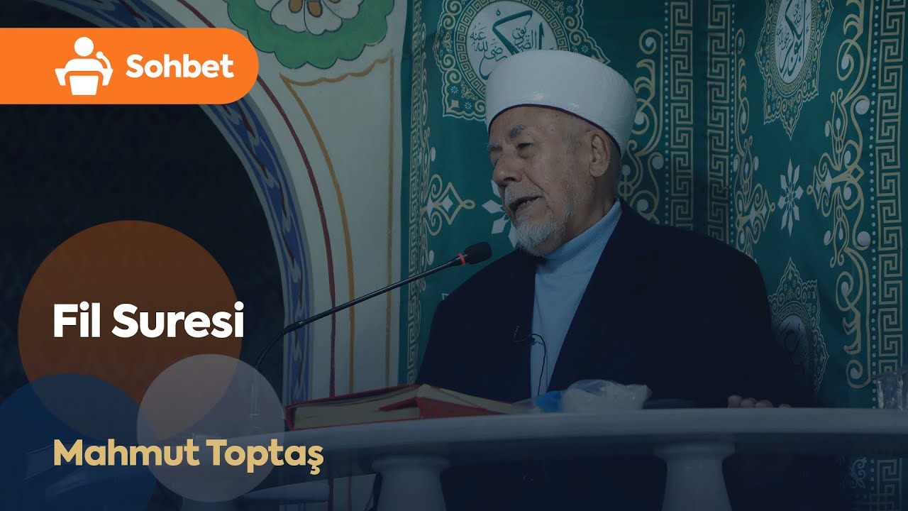 Kur’ân Sohbetleri | Mahmut Toptaş - Fil Suresi (18.11.2022)