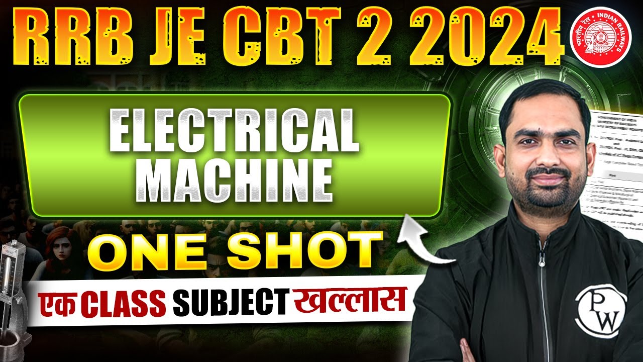 Electrical Machine In ONE SHOT | RRB JE Electrical Engineering Classes |  Electrical Machine RRB JE