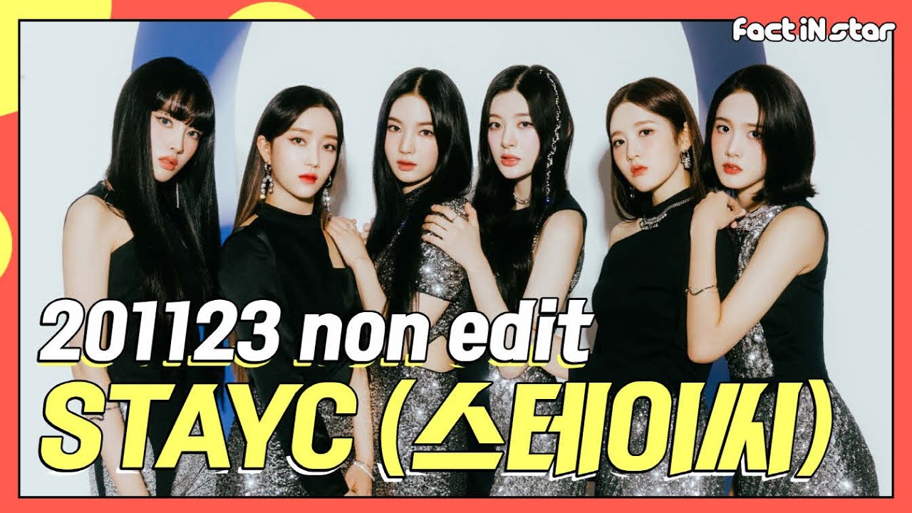 [무편집] 스테이씨 (STAYC) non_edit