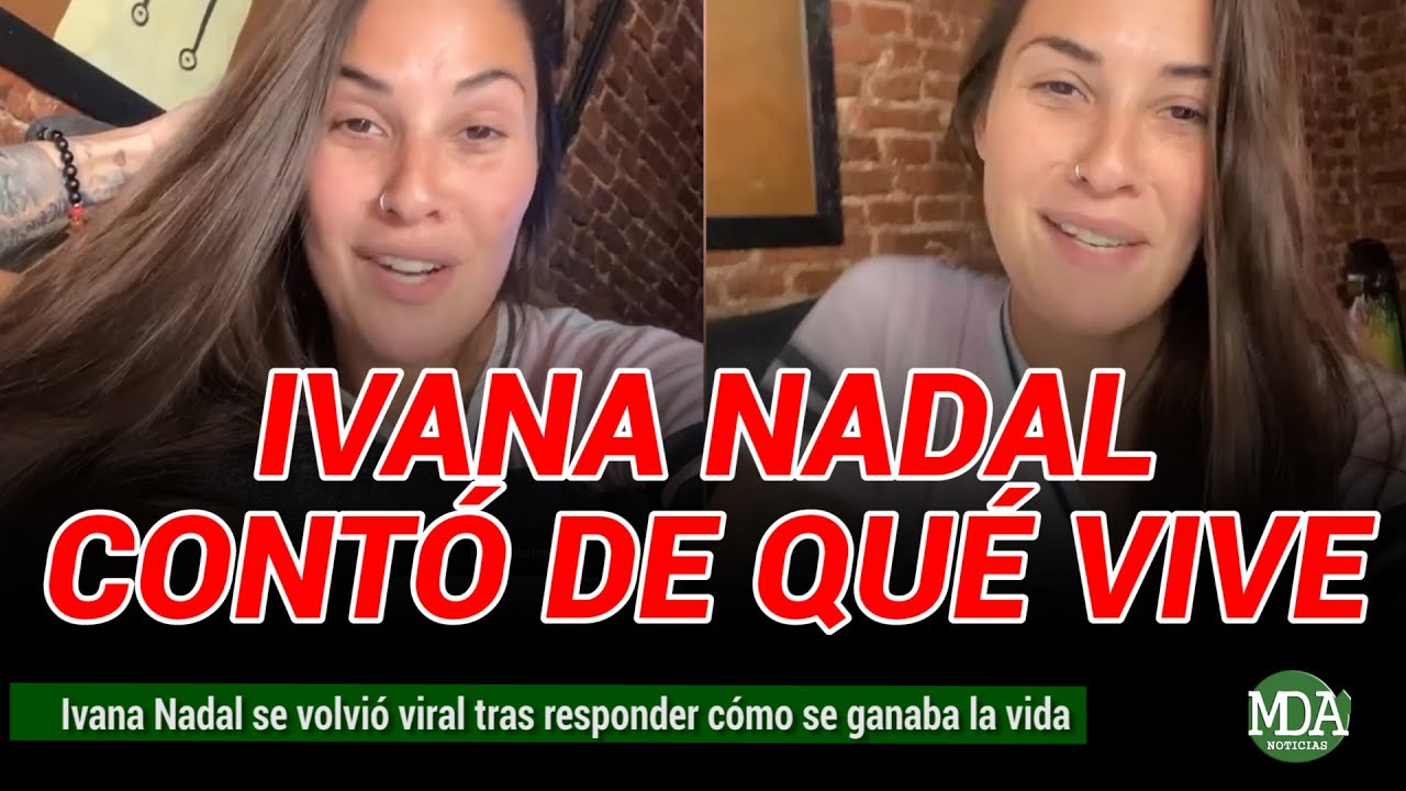 IVANA NADAL se VOLVIÓ VIRAL tras decir que ella VIVE “DEL AMOR” y del “AIRE QUE RESPIRA”