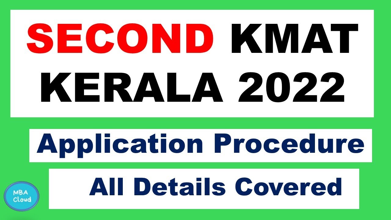 Second KMAT 2022| Application Details Explained