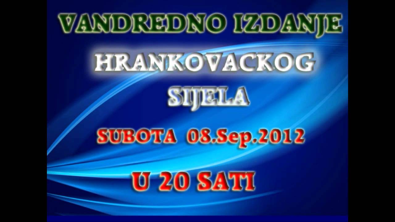 Hrankovacko Sijelo-Subota sa pocetkom u 20 Sati
