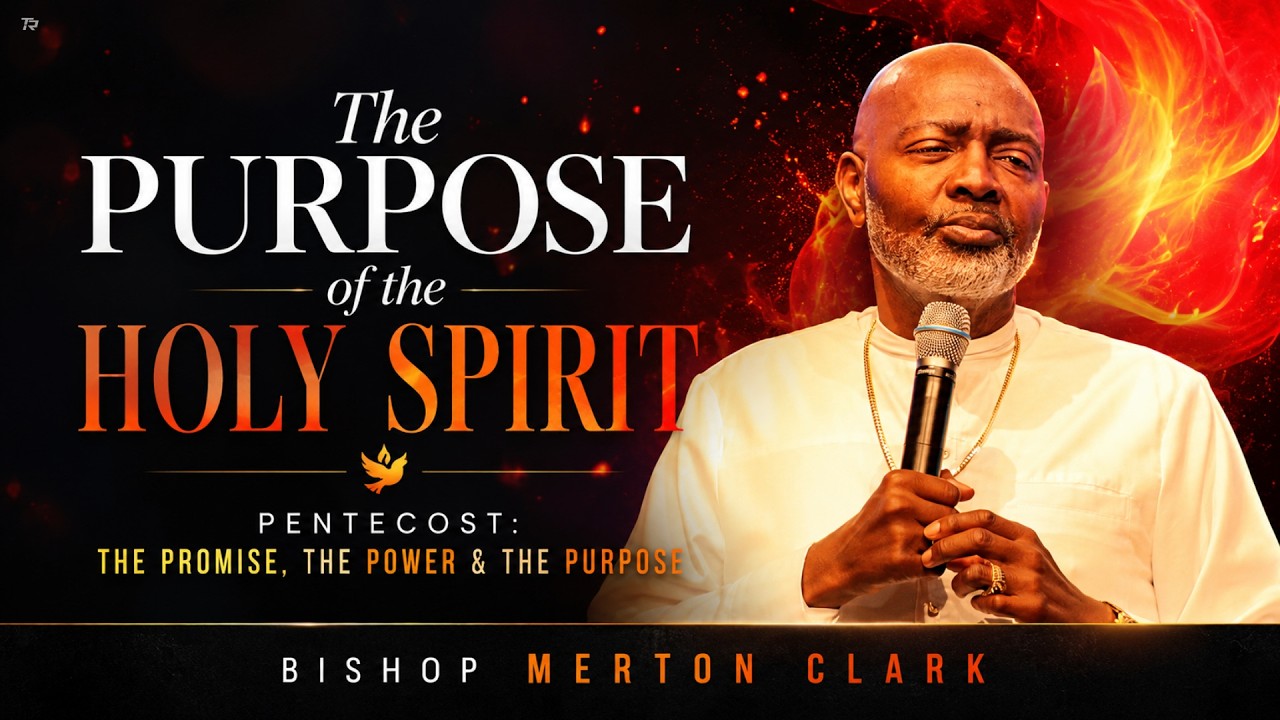 The Purpose of the Holy Spirit |Series: Pentecost The Promise,The Power & the Purpose 2026-05-24_8am