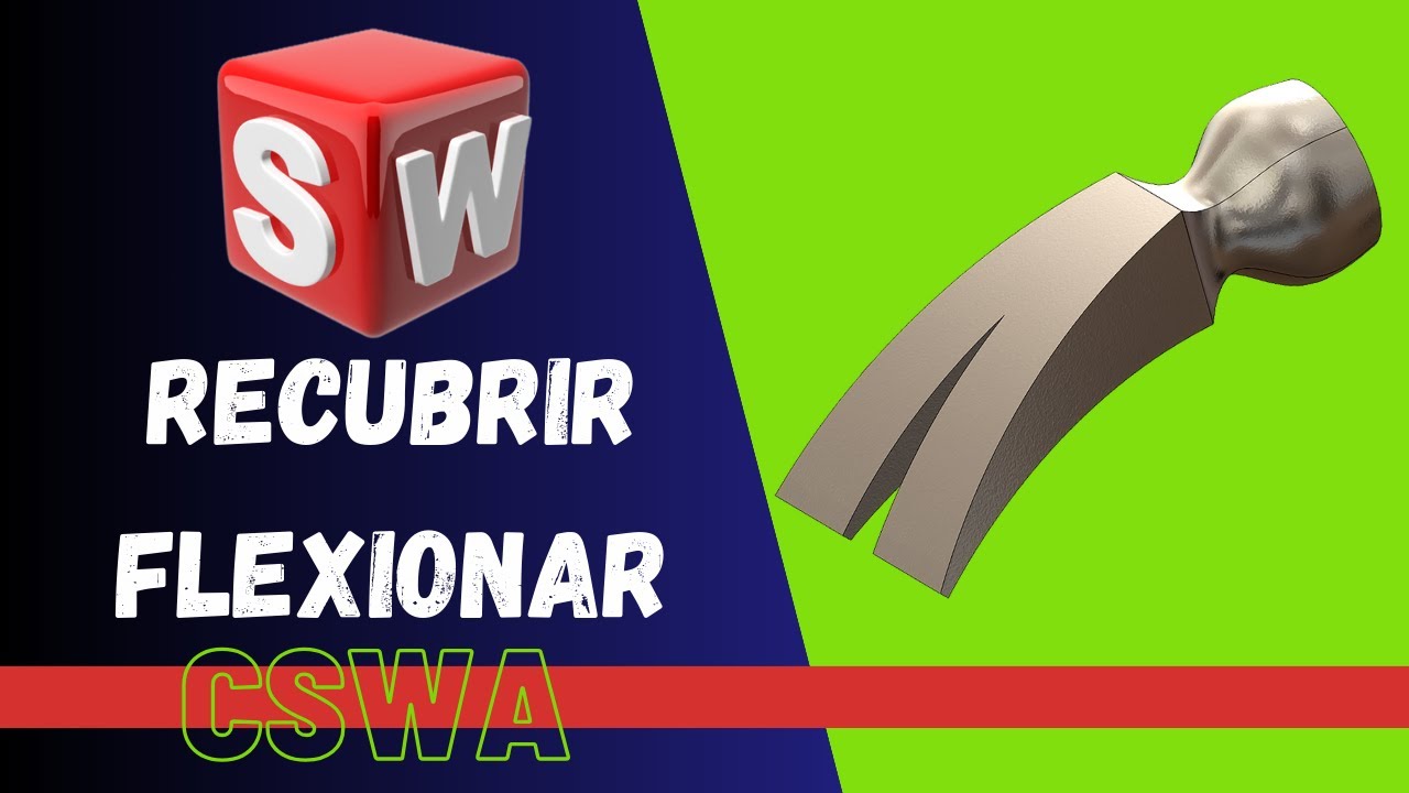 FLEXIONAR Y RECUBRIR en SolidWorks.