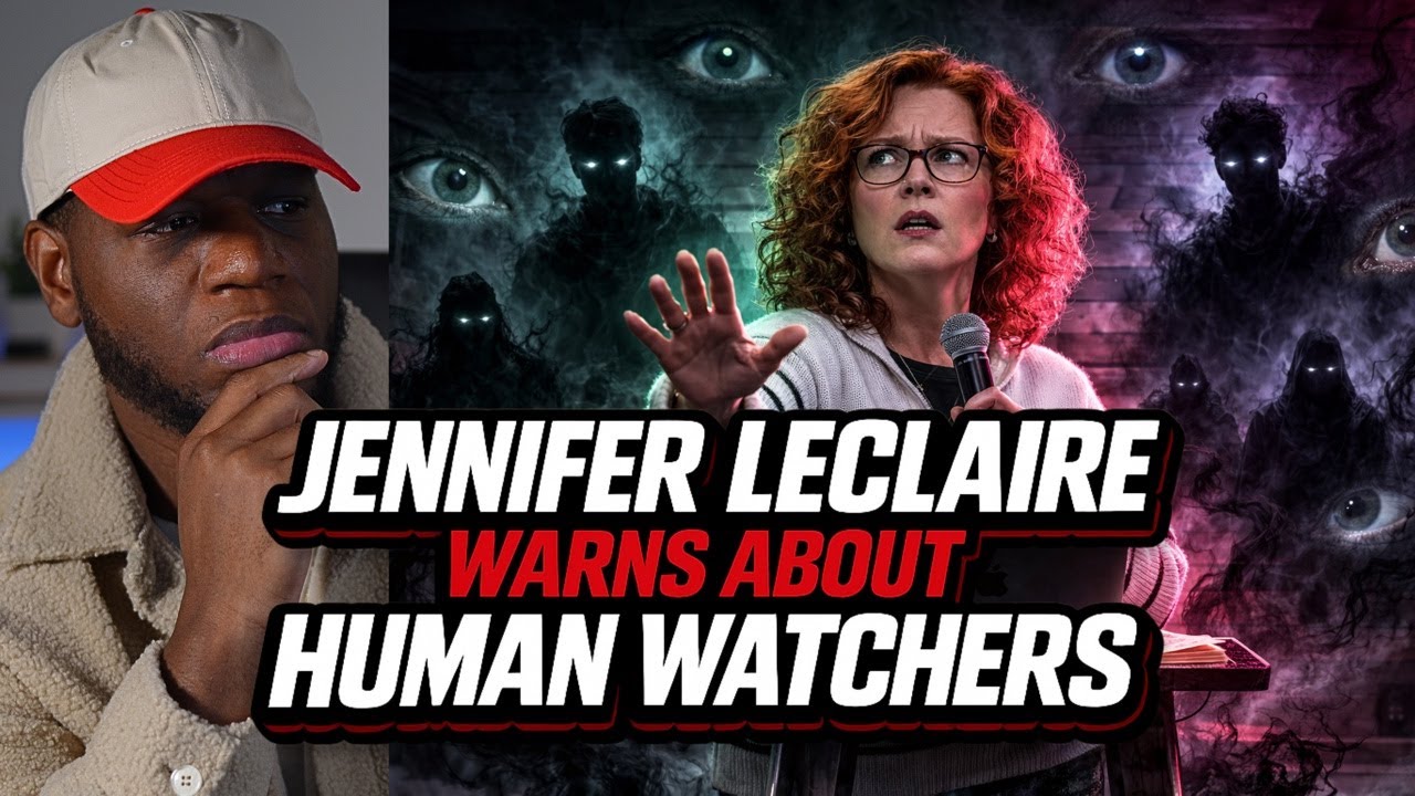 Jennifer Leclaire warns of Human Watchers Assigned By Monitoring Spirits To Derail Your Destiny