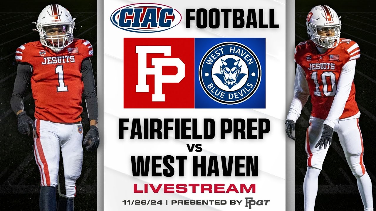 THANKSGIVING GAME! | Fairfield Prep vs. West Haven High School Varsity Football
