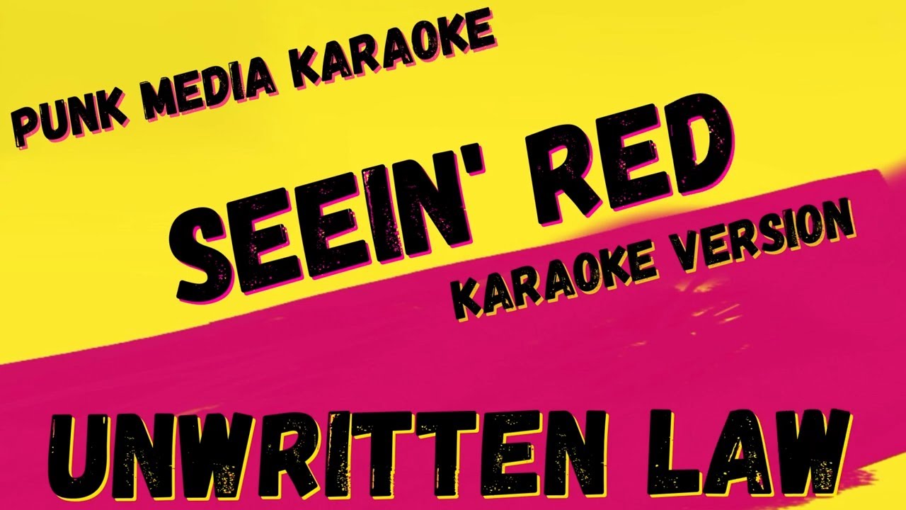 UNWRITTEN LAW ✴ SEEIN' RED ✴ KARAOKE INSTRUMENTAL ✴ PMK