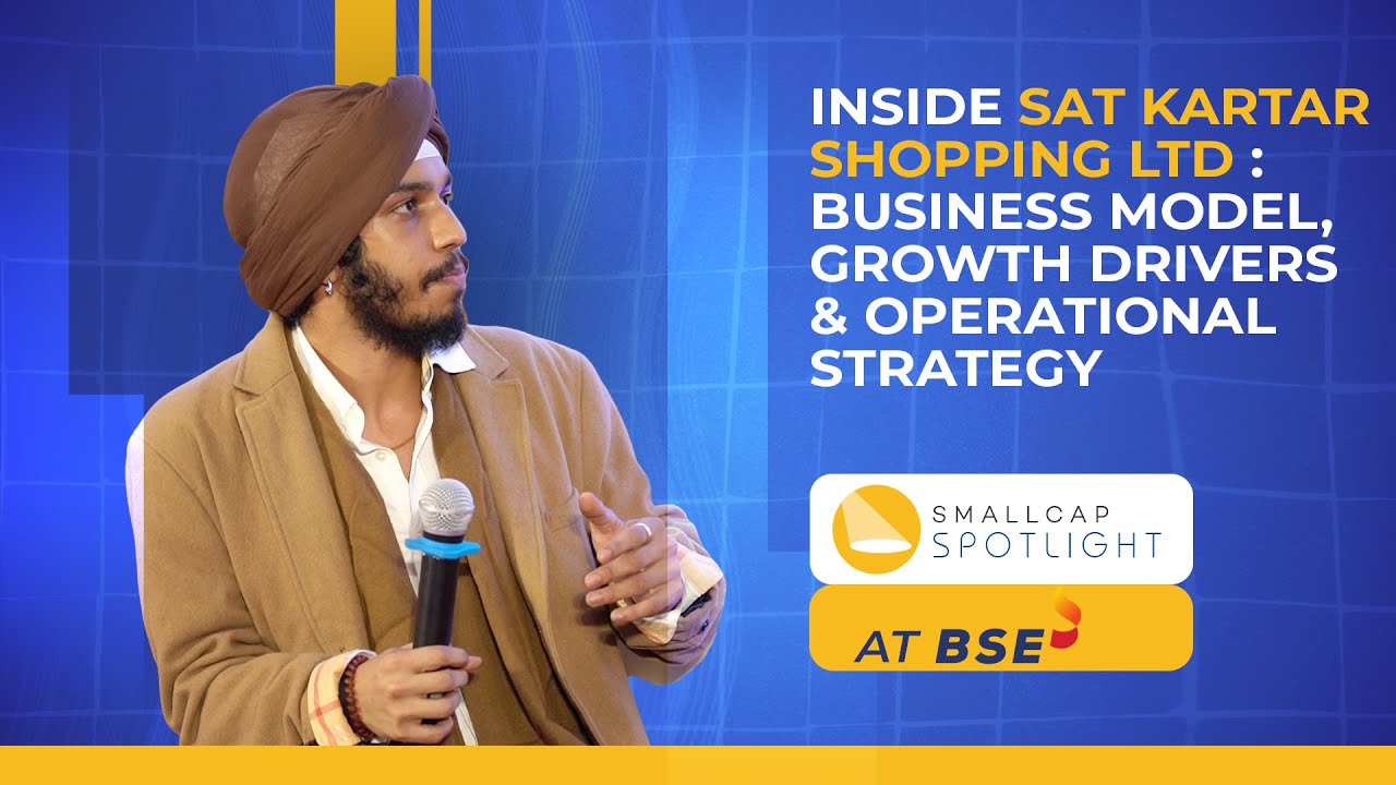 SmallCap Spotlight at BSE - Sat Kartar Shopping Ltd. Leadership Conversation