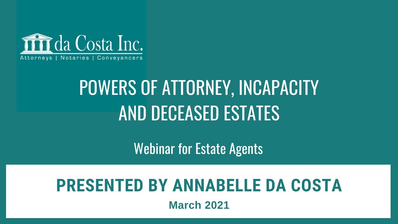 Webinar: Powers of Attorney, Incapacity & Deceased Estates