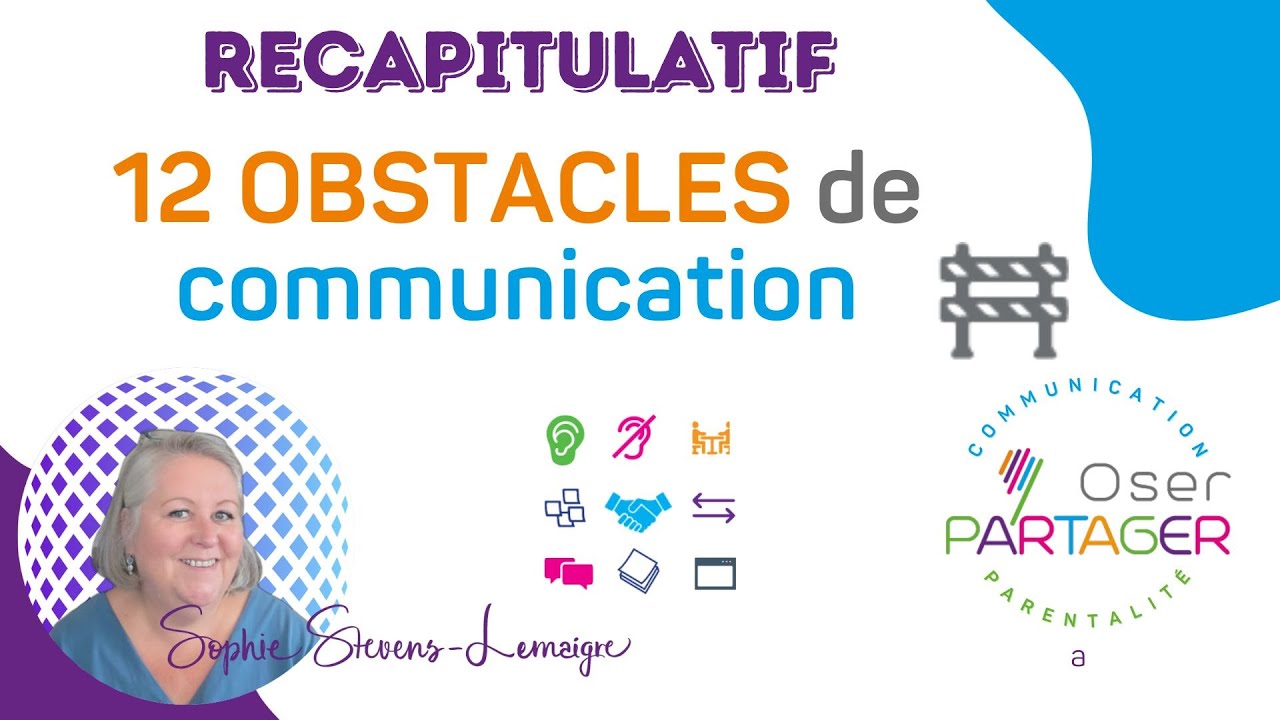 𝟭𝟮 𝗼𝗯𝘀𝘁𝗮𝗰𝗹𝗲𝘀 𝗱𝗲 𝗖𝗼𝗺𝗺𝘂𝗻𝗶𝗰𝗮𝘁𝗶𝗼𝗻 - 𝗥𝗘𝗖𝗔𝗣𝗜𝗧𝗨𝗟𝗔𝗧𝗜𝗙