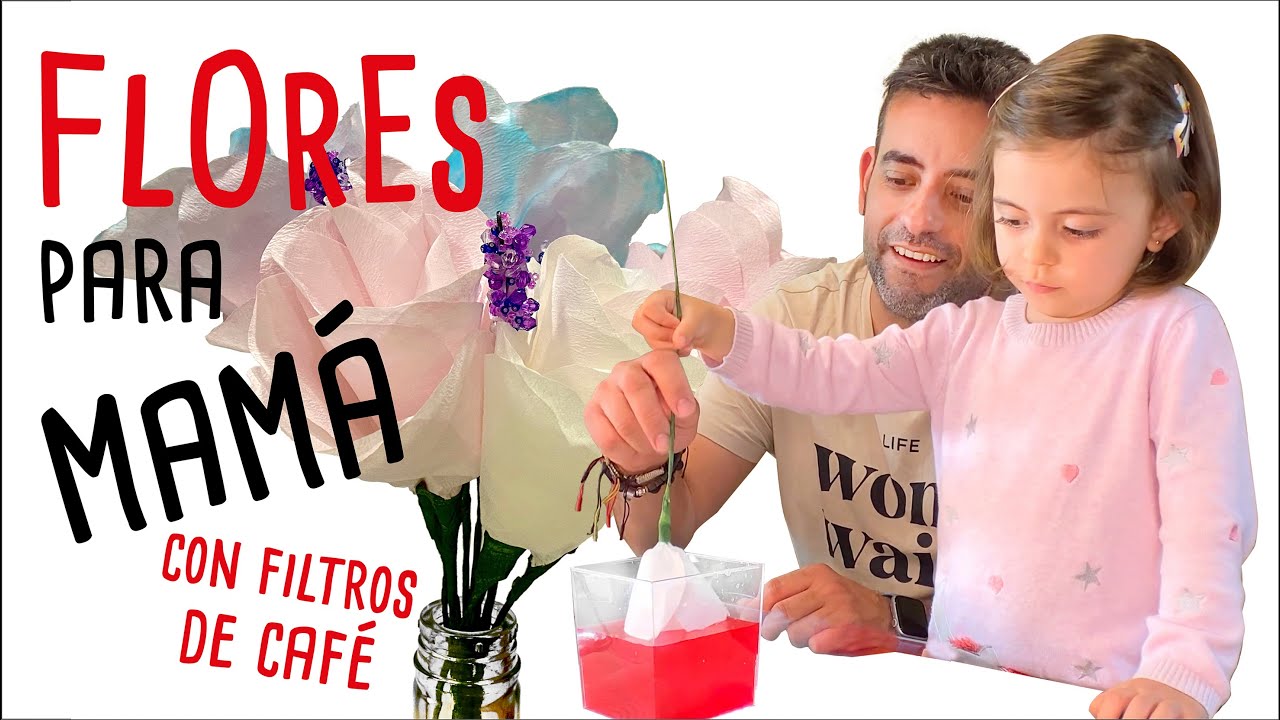 Flores para mam&aacute; con filtros de caf&eacute;