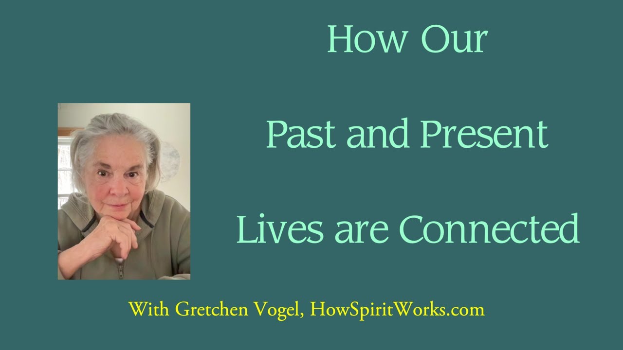 Past and Present Lifetime, Part 1