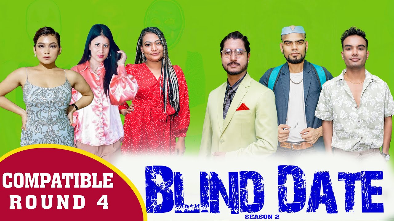 Blind Date || S2 || COMPATIBLE ROUND 4