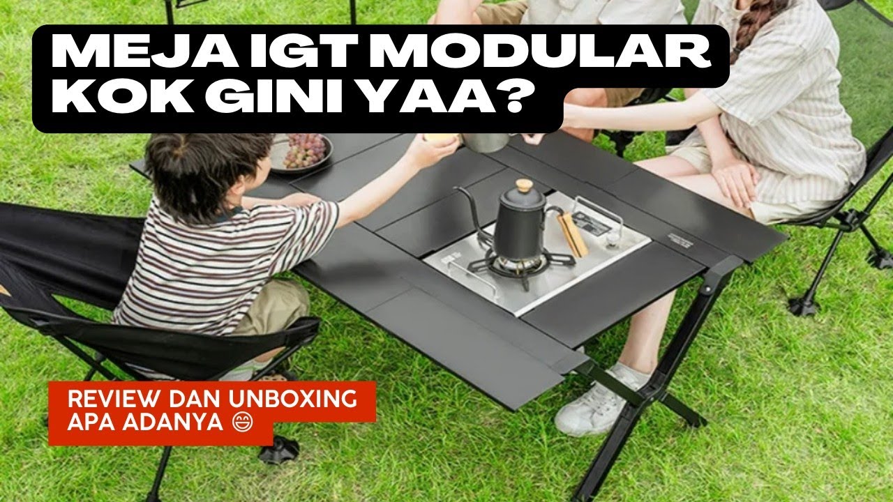 Модульный модуль Meja IGT kok gini yaa - не VERNE - не Naturehike - IGT tải bạn