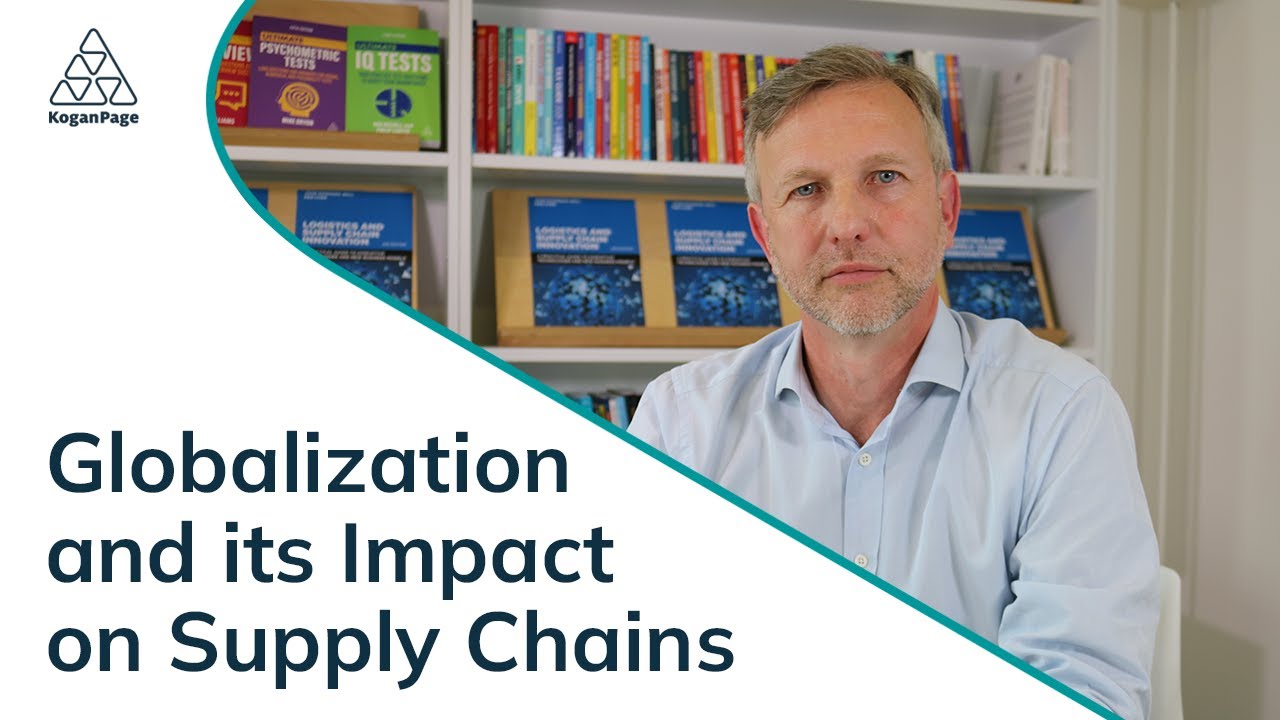 Globalization and its Impact on Supply Chains | John Manners-Bell