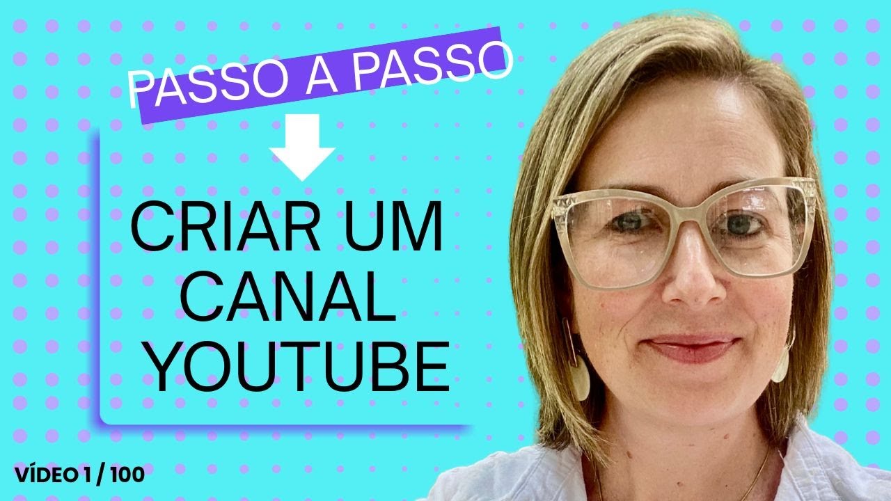 Como Criar um CANAL no YOUTUBE do ZERO para Iniciantes