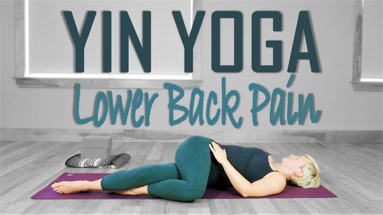Yin Yoga for Lower Back Pain