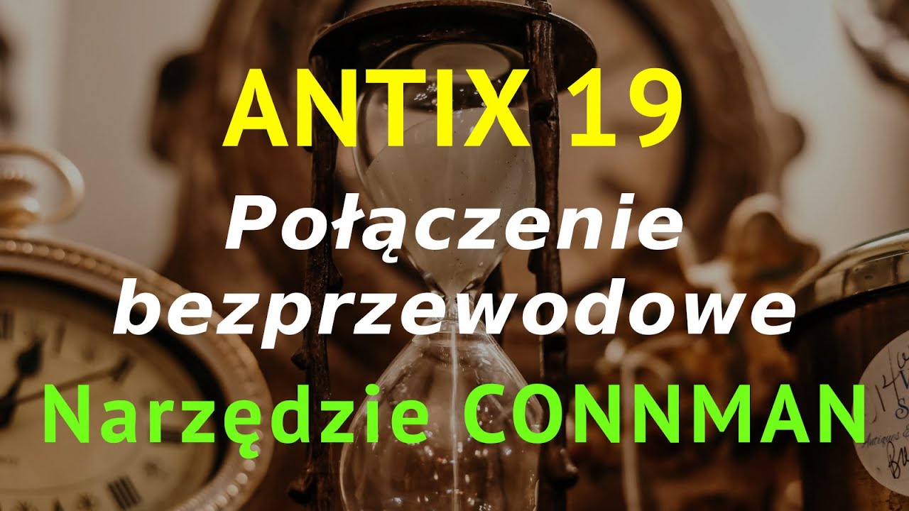 antix 19 - Połączenie bezprzewodowe WiFi - menedżer połączeń Connman - działa elegancko.