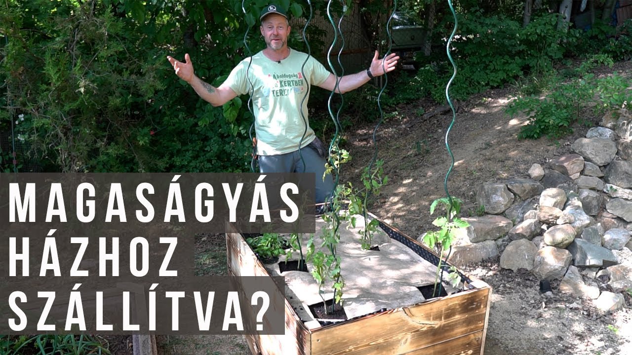 Magaságyás házhoz szállítva? | kert TV