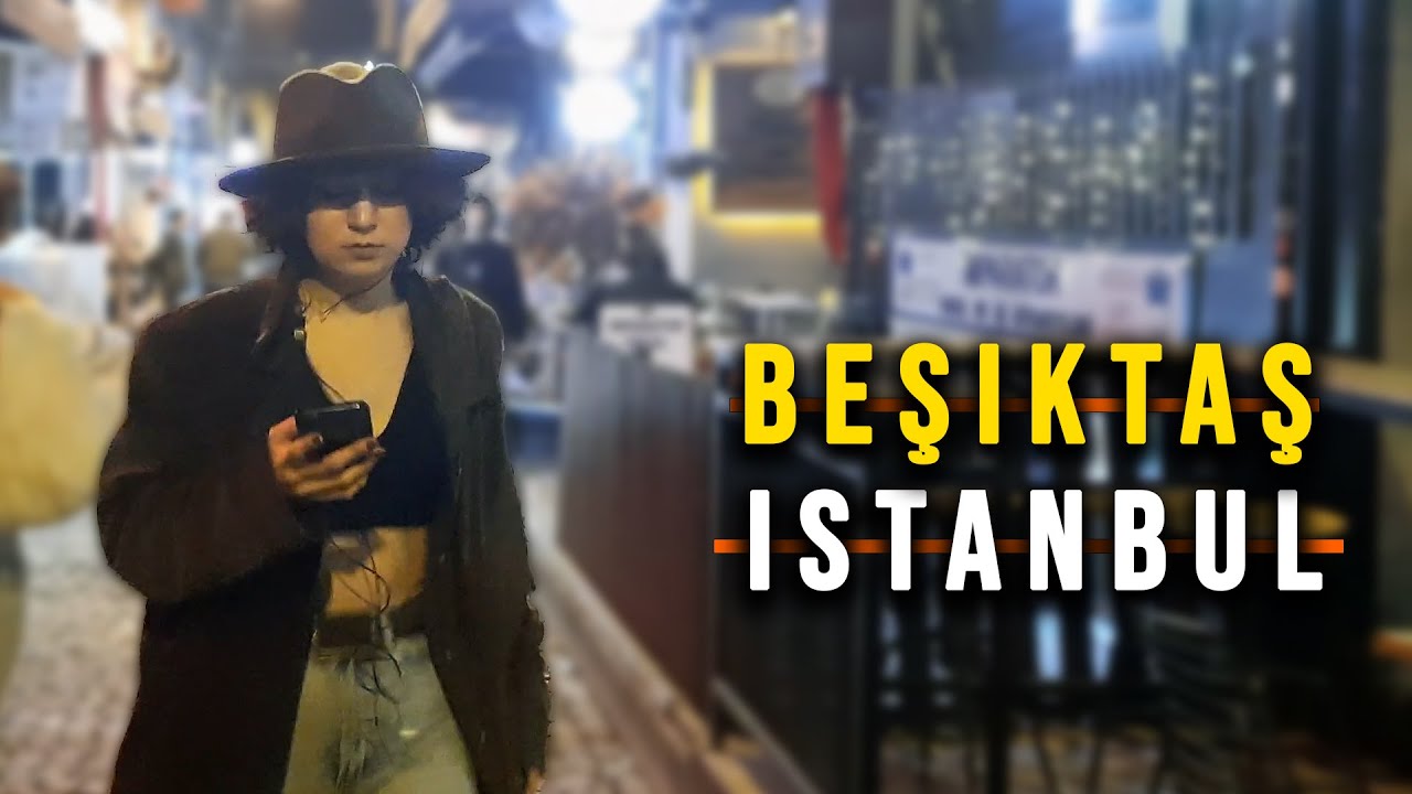 İstanbul Beşiktaş Barlar Sokağı - Beşiktaş Walking Tour Night 2022