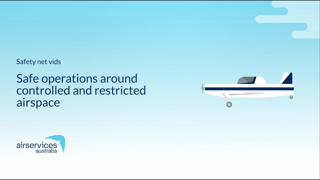 Airservices Australia - Safe operations around controlled and restricted airspace - Safety net
