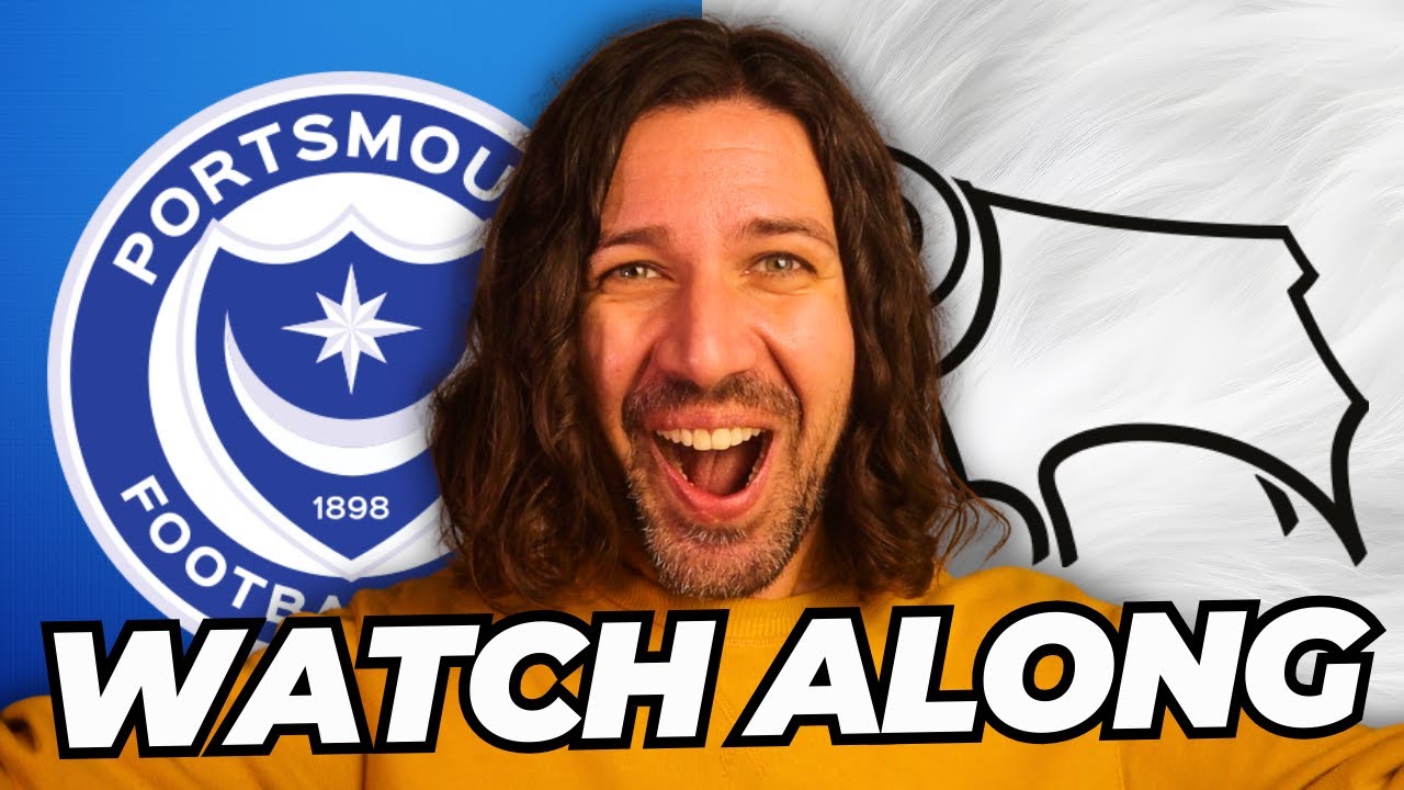 PORTSMOUTH vs DERBY; Fan Reaction & LIVE commentary
