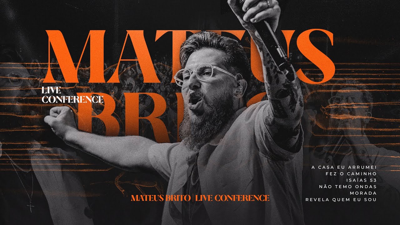 Conferência Tua Presença Vale Mais | Mateus Brito (DVD Completo) - Ao Vivo